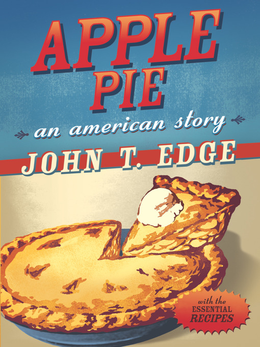 Title details for Apple Pie by John T. Edge - Available